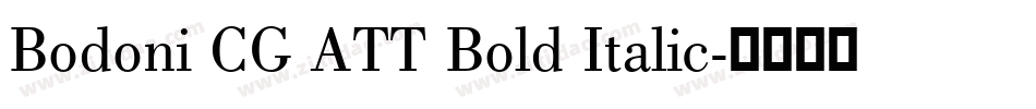 Bodoni CG ATT Bold Italic字体转换